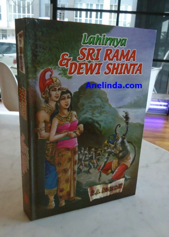 Lahirnya Sri Rama & Dewi Shinta + Putera Rama - 2 Cerita dalam 1 Jilid (Karya R.A. Kosasih)